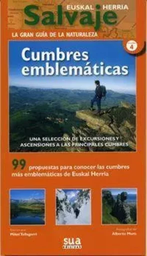 EUSKAL HERRIA SALVAJE 4 - CUMBRES EMBLEMATICAS -  TELLAGORRI, MIKEL - SUA