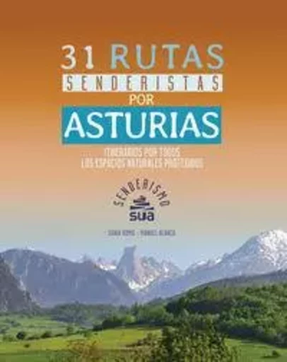 31 RUTAS SENDERISTAS POR ASTURIAS -  ROMO, SONIA - SUA