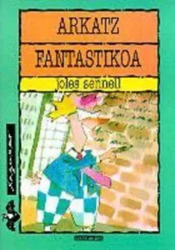 ARKATZ FANTASTIKOA -  SENNELL, JOLES - ELKAR