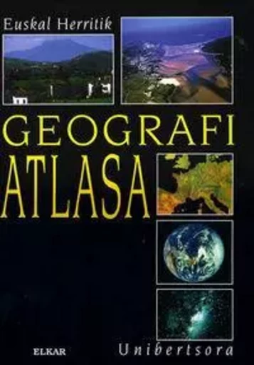 GEOGRAFI ATLASA - EUSKAL HERRITIK UNIBERTSORA -  - IKASELKAR