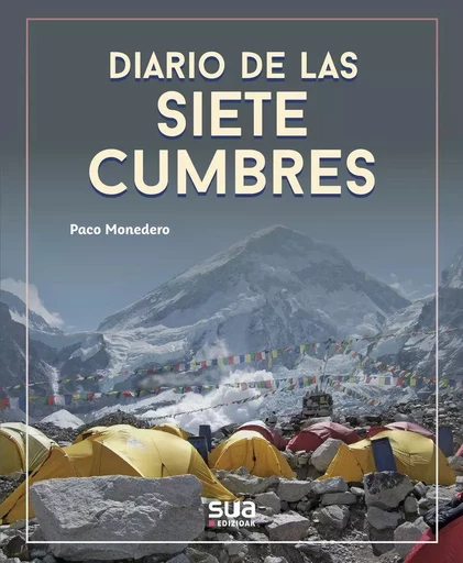 DIARIO DE LAS SIETE CUMBRES -  MONEDERO, PACO - SUA