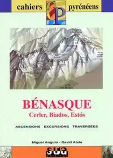 BENASQUE  - CAHIERS PYRENEENS -  ANGULO, MIGUEL - SUA