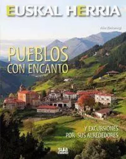 PUEBLOS CON ENCANTO -  ZINKUNEGI, KIKE - SUA