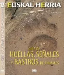 GUIA DE HUELLAS, SEYALES Y RASTROS DE ANIMALES