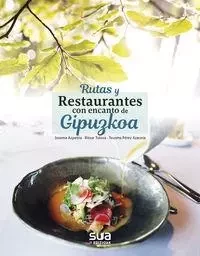 RUTAS Y RESTAURANTES CON ENCANTO DE GIPUZKOA