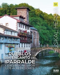 PUEBLOS CON ENCANTO DE IPARRALDE Y EXCURSIONES POR LOS ALREDEDORES