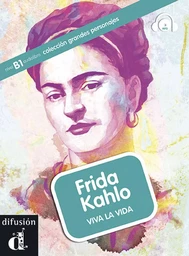 Frida Kahlo. Viva la vida