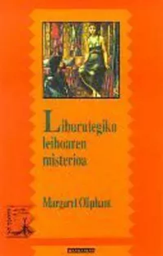 LIBURUTEGIKO LEIHOAREN MISTERIOA -  OLIPHANT,MARGARET - ELKAR