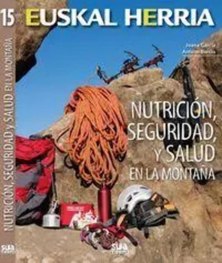 NUTRICION, SEGURIDAD Y SALUD EN LA MONTAYA -  BURCIO, ANTXON - SUA