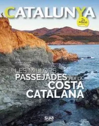 CATALUNYA - LES MILLORS PASSEJADES PER LA COSTA CATALANA -  ROVIRA, ROGER - SUA