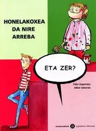 HONELAKOXEA DA NIRE ARREBA, ETA ZER?