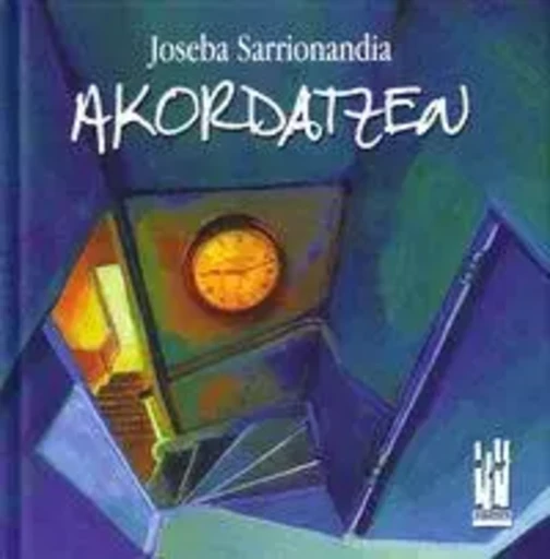 AKORDATZEN -  SARRIONANDIA, JOSEBA - TXALAPARTA