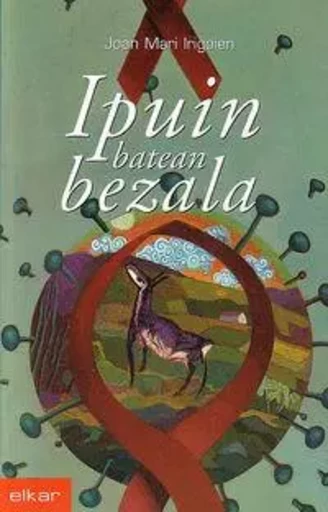 IPUIN BATEAN BEZALA -  IRIGOIEN, JOAN MARI - ELKAR