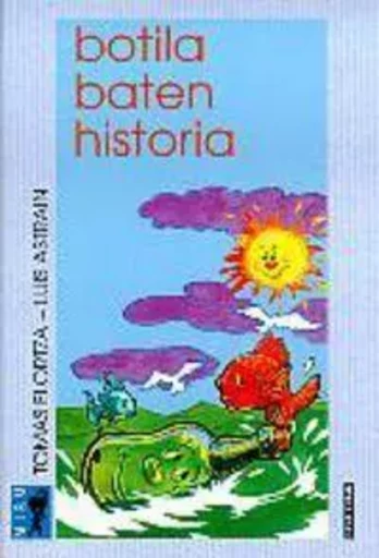 BOTILA BATEN HISTORIA -  ELORTZA, TOMAS - ELKAR