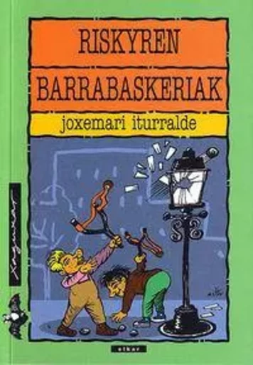 RISKYREN BARRABASKERIAK -  ITURRALDE, JOXEMARI - ELKAR