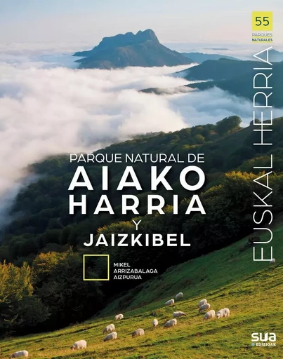 PARQUE NATURAL DE AIAKO HARRIA Y JAIZKIBEL -  ARRIZABALAGA, MIKEL - SUA