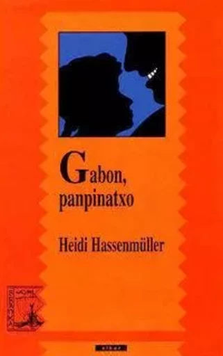 GABON, PANPINATXO -  HASSENMULLER, HEIDI - ELKAR