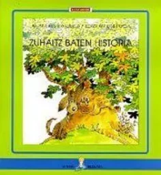 ZUHAITZ BATEN HISTORIA