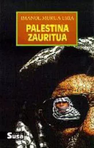 PALESTINA ZAURITUA -  MURUA URIA, IMANOL - SUSA