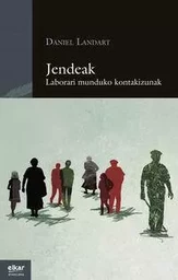 Jendeak - laborari munduko kontakizunak XX. mendeko bigarren zatian kokatuak