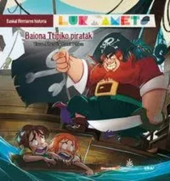 BAIONA TTIPIKO PIRATAK - LUR ETA AMETS - EUSKAL HERRIAREN HISTORIA 6