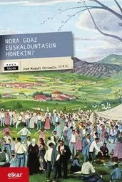 NORA GOAZ EUSKALDUNTASUN HONEKIN?