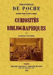 CURIOSITES BIBLIOGRAPHIQUES