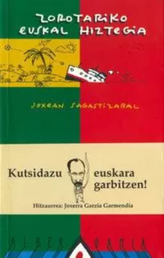 ZOROTARIKO EUSKAL HIZTEGIA -  SAGASTIZABAL, JOXEAN - ALBERDANIA