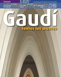 Gaudi, Toutes Les Oeuvres