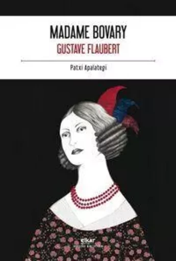 MADAME BOVARY -  Flaubert, Gustave - ELKAR