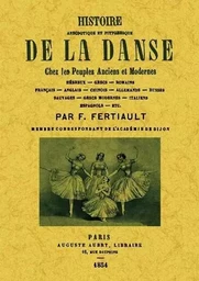 HISTOIRE ANECDOTIQUE ET PITTORESQUE DE LA DANSE