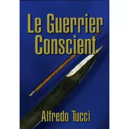 Le guerrier conscient -  - BUDO INTERNATIO