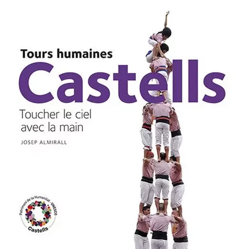 Castells, Tours Humaines -  ALMIRALL Josep - TRIANGLE POSTAL