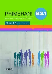 PRIMERAN! B2.1 IKASLEAREN LIBURUA