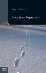 Eta galtzen bagara zer ?