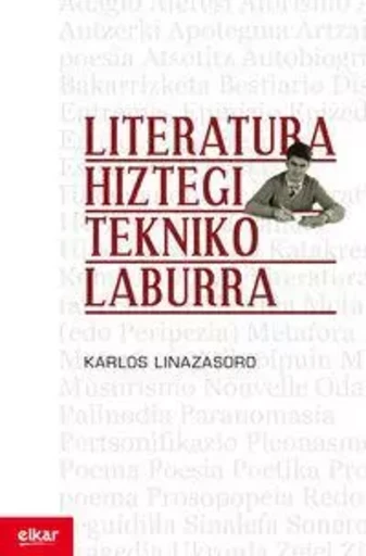 LITERATURA HIZTEGI TEKNIKO LABURRA -  LINAZASORO IZAGIRRE, - ELKAR