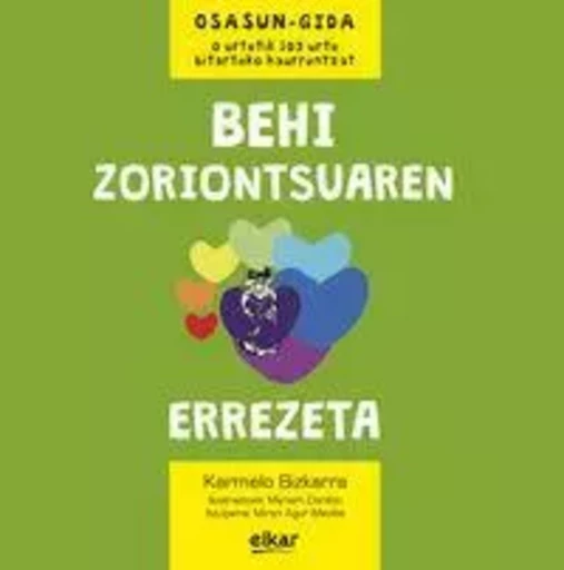 BEHI ZORIONTSUAREN ERREZETA -  BIZKARRA MAIZTEGI, K - ELKAR