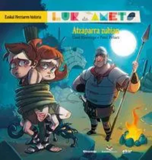 ATZAPARRA ZUBIAN - LUR ETA AMETS - EUSKAL HERRIAREN HISTORIA 2 -  ELORRIAGA LOPEZ DE L - ELKAR