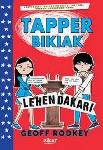 TAPPER BIKIAK LEHENDAKARI -  RODKEY, GEOFF - ELKAR