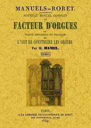 NOUVEAU MANUEL COMPLET DU FACTEUR D'ORGUES (3 TOMES)