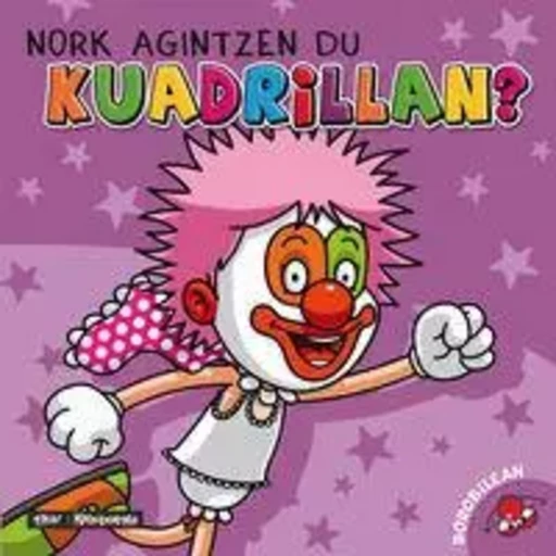 NORK AGINTZEN DU KUADRILAN? -  ALBERDI, UXUE - ELKAR