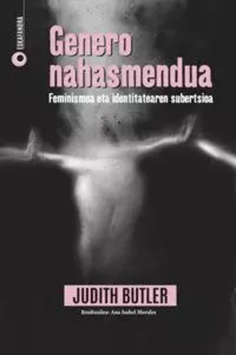 GENERO NAHASMENDUA -  BUTLER, JUDITH - ELKAR