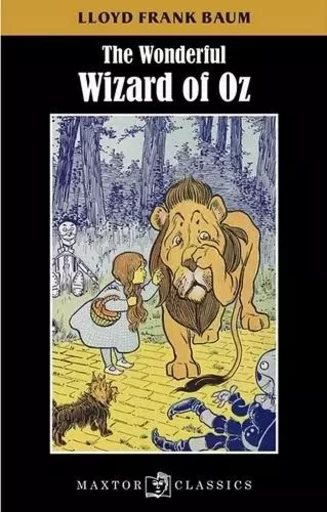 THE WONDERFUL WIZARD'OF OZ -  BAUM LLOYD FRANCK - MAXTOR