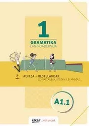 GRAMATIKA LAN-KOADERNOA 1  ADITZA + BESTELAKOAK