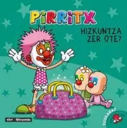 PIRRITX HIZKUNTZA ZER OTE?