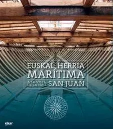 EUSKAL HERRIA MARITIMA A LA VISTA DE LA NAO SAN JUAN