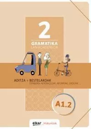 GRAMATIKA LAN-KOADERNOA 2  ADITZA + BESTELAKOAK -  - ELKAR