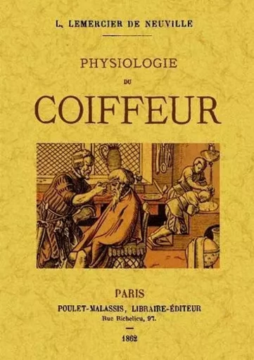 PHYSIOLOGIE DU COIFFEUR -  L. LEMERCIER NEUVILL - MAXTOR