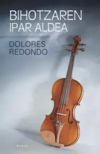 BIHOTZAREN IPAR ALDEA -  REDONDO, DOLORES - EREIN