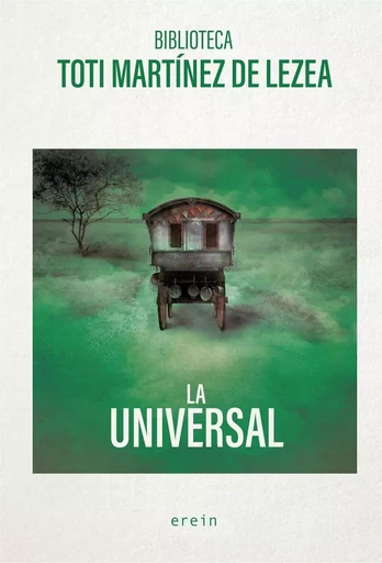 LA UNIVERSAL -  MARTINEZ DE LEZEA, T - EREIN